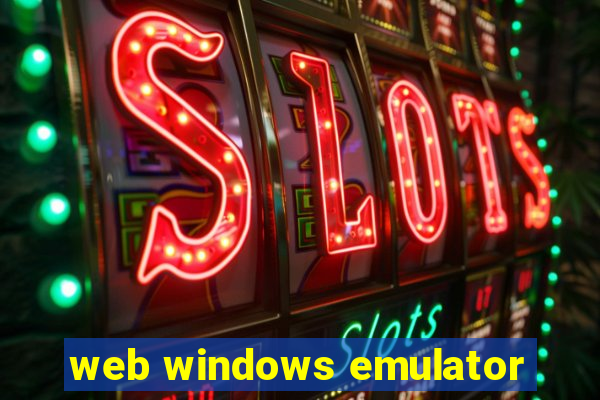 web windows emulator