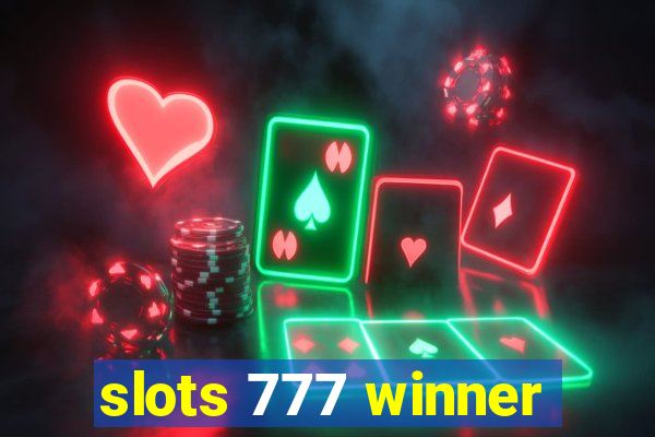 slots 777 winner