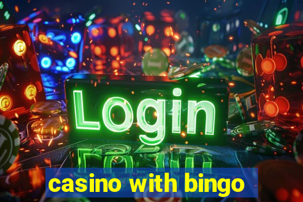 casino with bingo