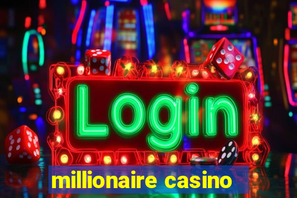 millionaire casino