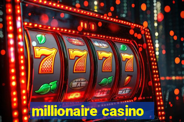 millionaire casino