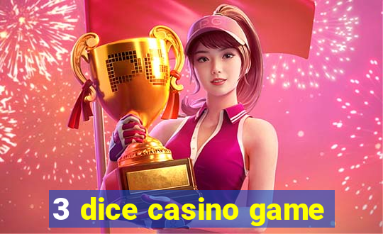 3 dice casino game