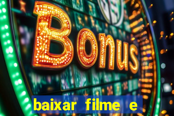 baixar filme e series mp4