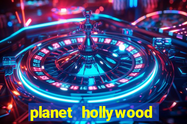 planet hollywood casino in vegas