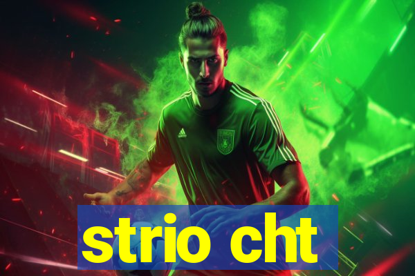 strio cht