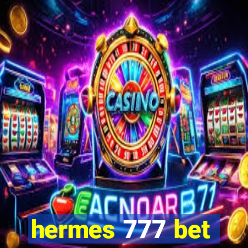 hermes 777 bet