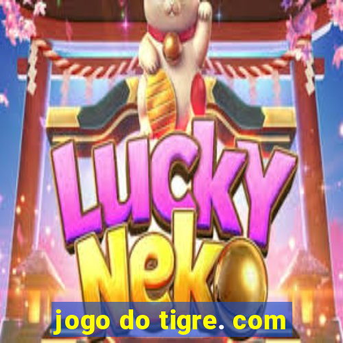 jogo do tigre. com