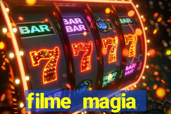 filme magia estranha completo dublado