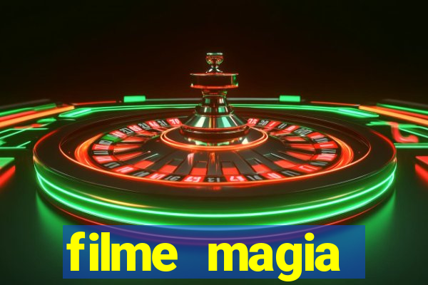 filme magia estranha completo dublado