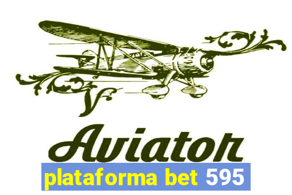 plataforma bet 595