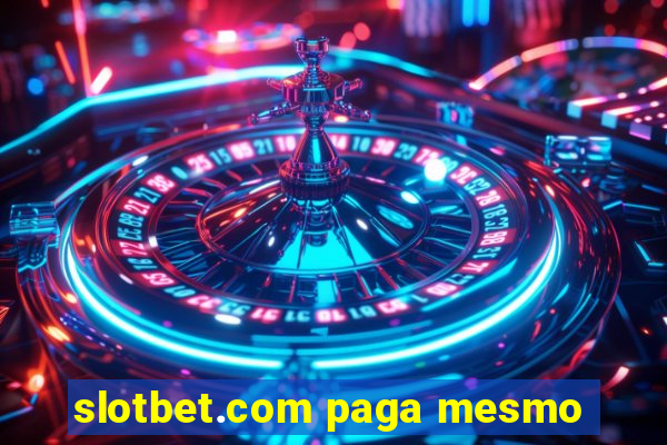 slotbet.com paga mesmo