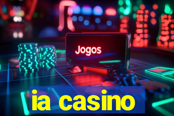 ia casino