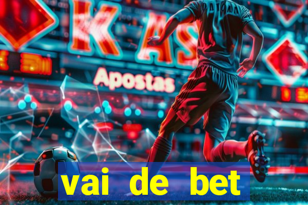 vai de bet horarios pagantes