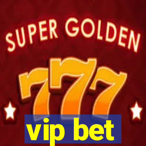 vip bet