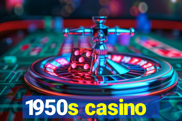 1950s casino