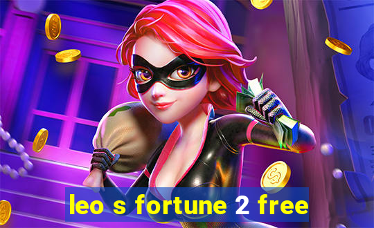 leo s fortune 2 free