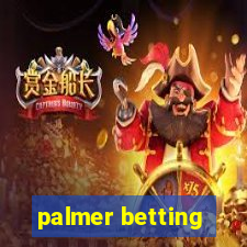 palmer betting