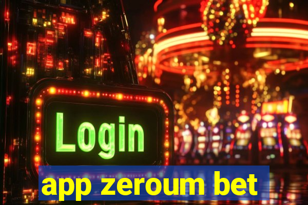 app zeroum bet