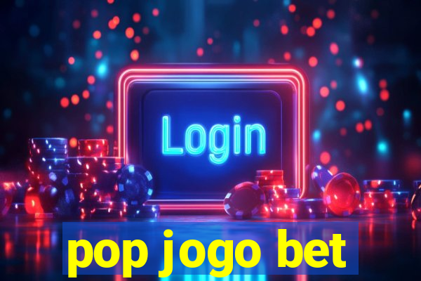 pop jogo bet