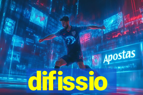 difissio