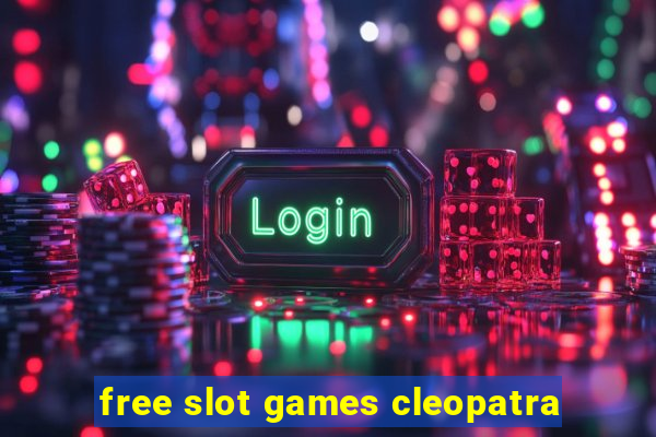 free slot games cleopatra