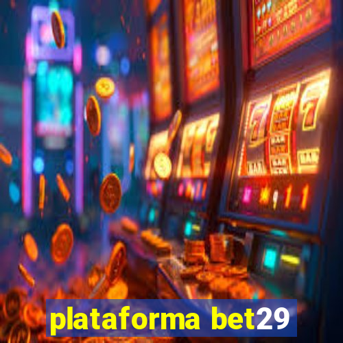 plataforma bet29