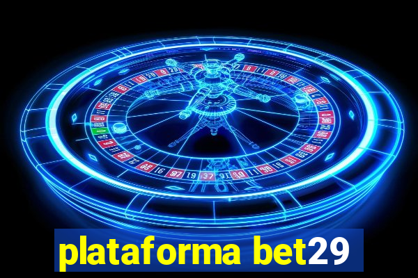 plataforma bet29