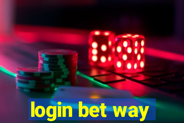 login bet way