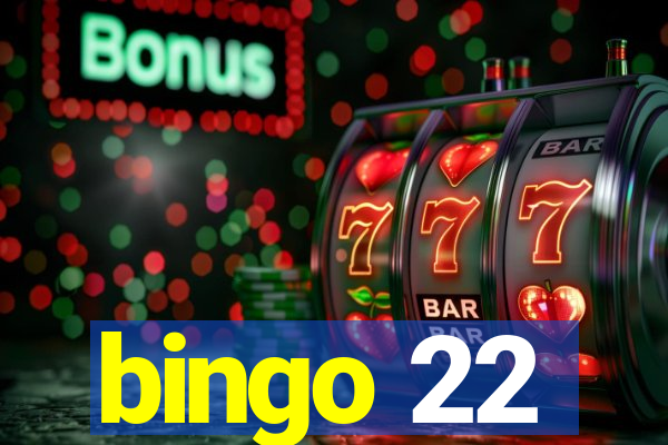 bingo 22