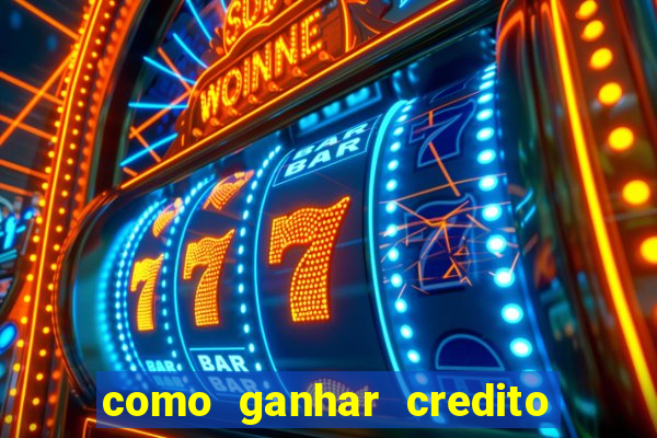 como ganhar credito de aposta na bet 365