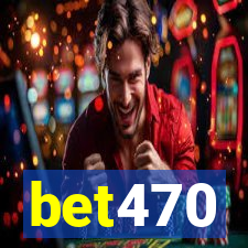 bet470