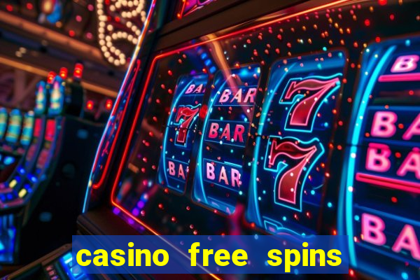 casino free spins no deposit bonus