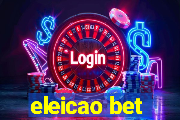 eleicao bet