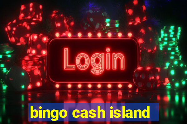 bingo cash island