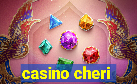 casino cheri