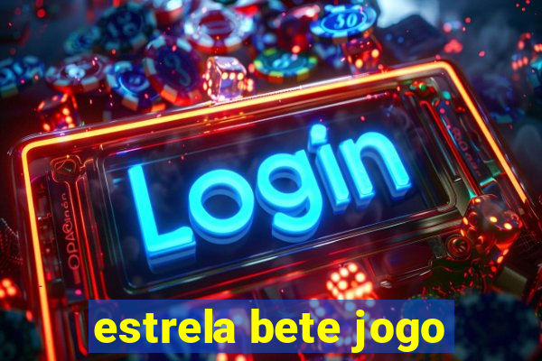 estrela bete jogo