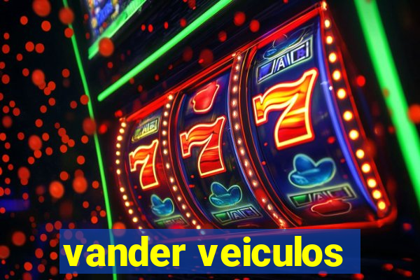 vander veiculos