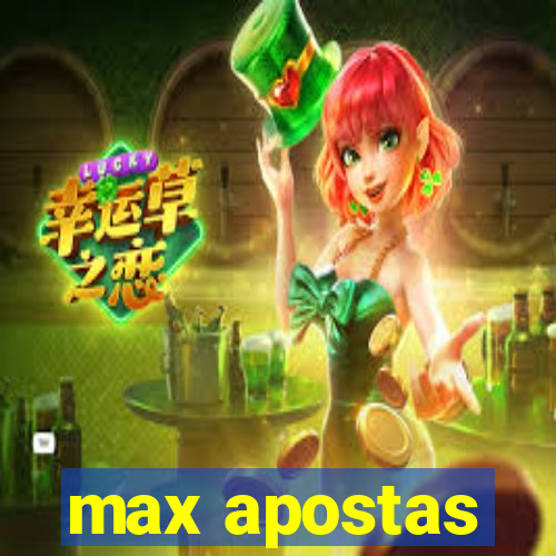 max apostas