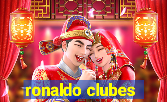 ronaldo clubes