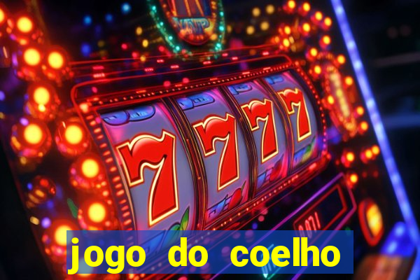 jogo do coelho para ganhar dinheiro