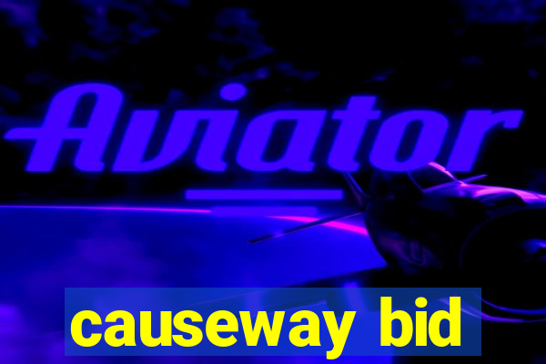 causeway bid