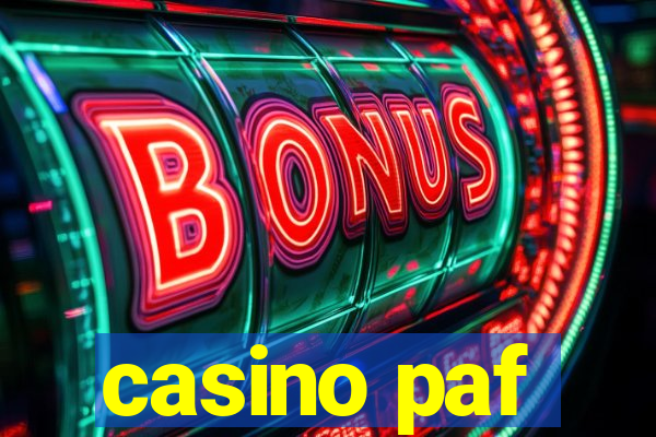 casino paf