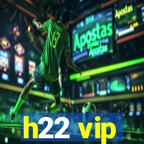 h22 vip