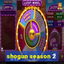 shogun season 2