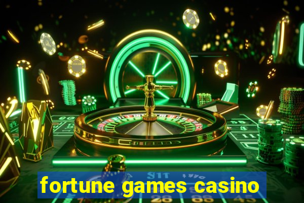 fortune games casino