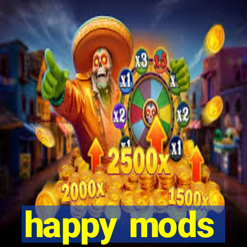 happy mods