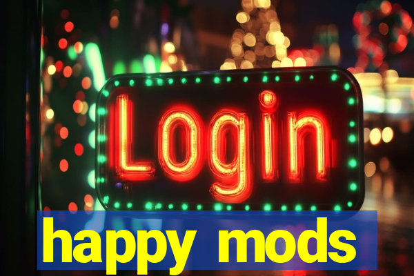 happy mods