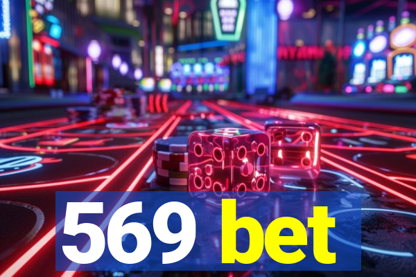 569 bet