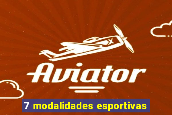 7 modalidades esportivas