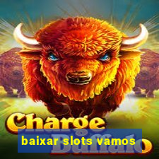 baixar slots vamos